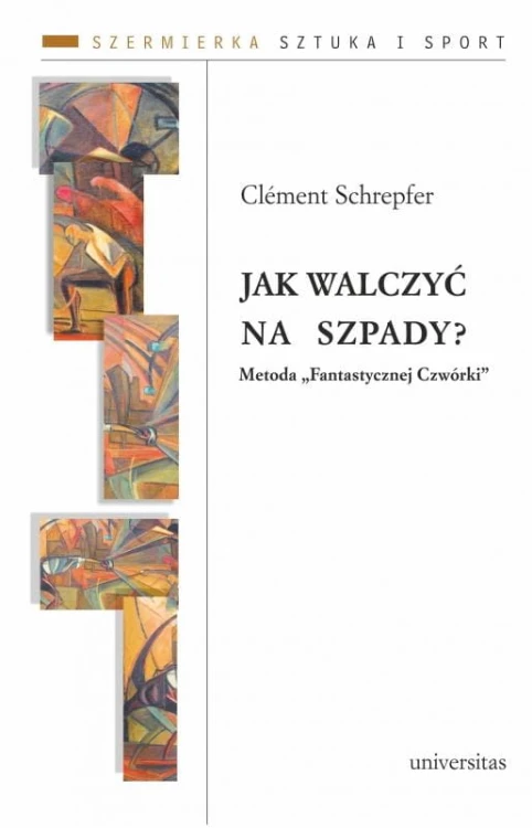 Jak walczyć na szpady? Metoda „Fantastycznej...