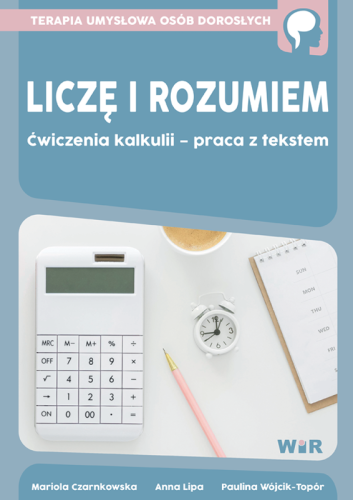 Liczę i rozumiem Ćwiczenia kalkulii – praca z...