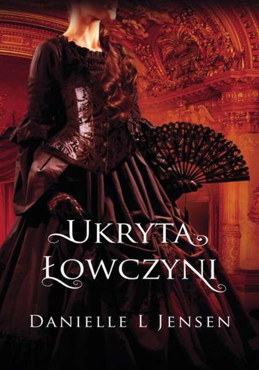 Ukryta łowczyni. Trylogia klątwy. Tom 2 wyd. 2023