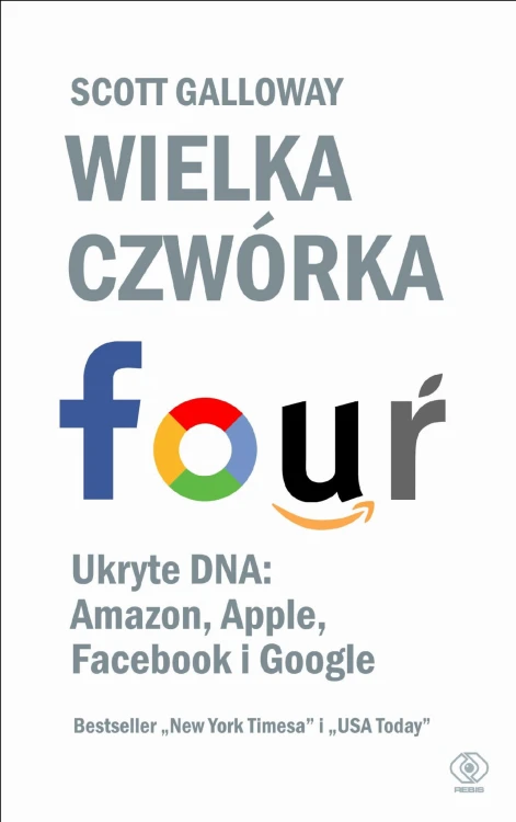 Wielka czwórka. Ukryte DNA: Amazon, Apple,...
