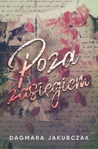 Poza zasięgiem, Dagmara Jakubczak