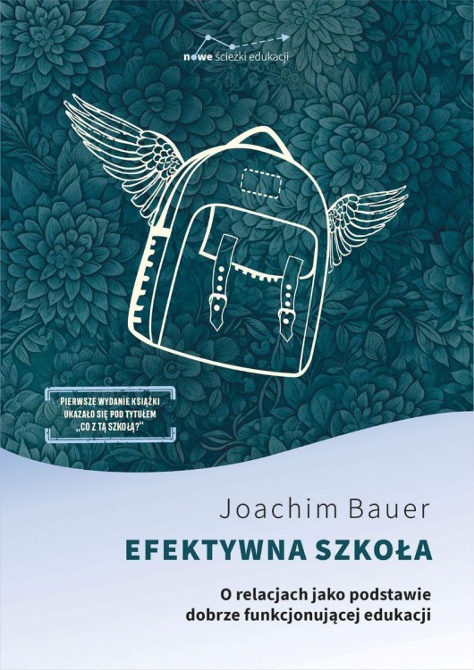Efektywna szkoła. O relacjach jako podstawie...