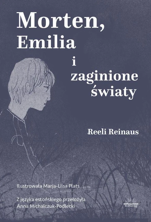 Morten, Emilia i zaginione światy, Reeli Reinaus