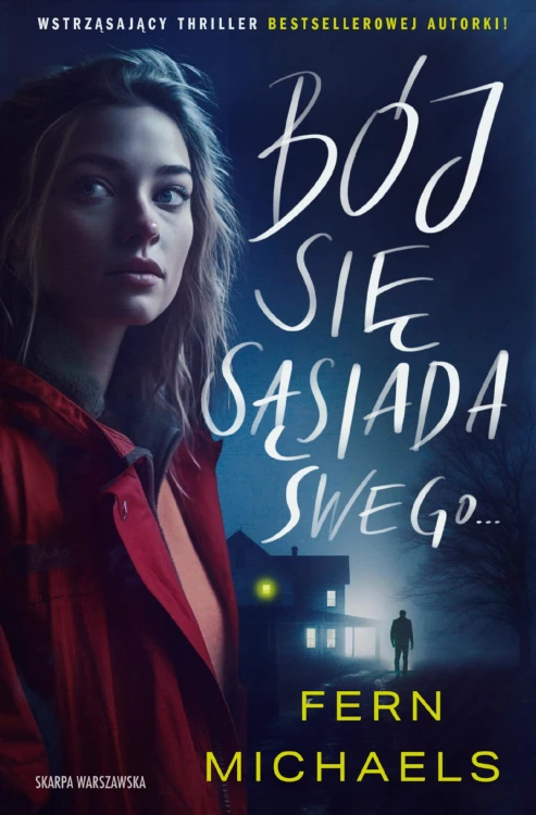 Bój się sąsiada swego…, Fern Michaels