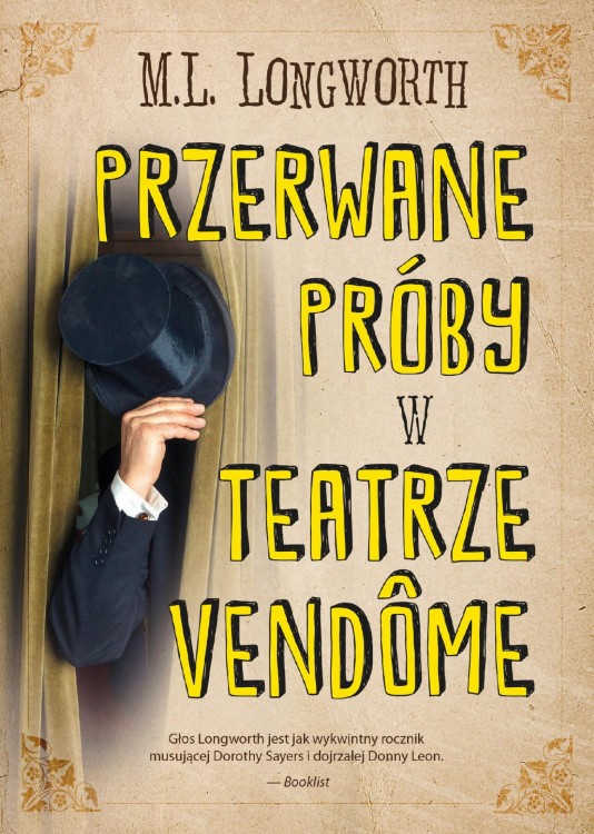 Przerwane próby w Teatrze Vendome. Verlaque i...