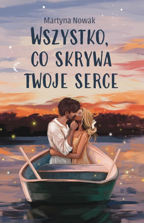 Wszystko, co skrywa twoje serce, Martyna Nowak