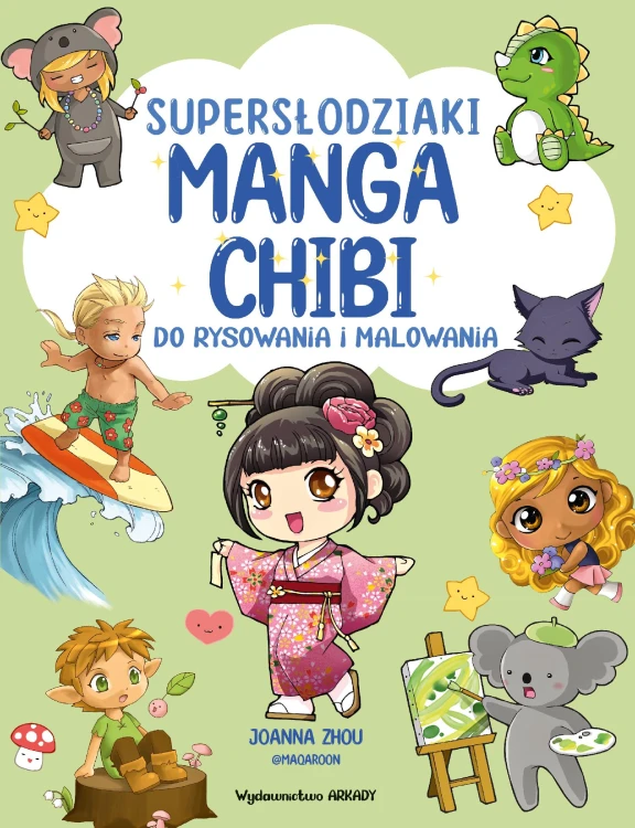 Supersłodziaki MANGA CHIBI. Do rysowania i...
