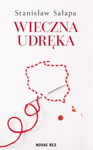 Wieczna udręka. Zmagania Polaków z własnym...
