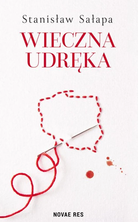 Wieczna udręka. Zmagania Polaków z własnym...