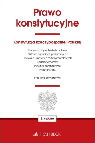 Prawo konstytucyjne oraz ustawy towarzyszące...