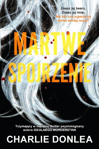 Martwe spojrzenie, Charlie Donlea