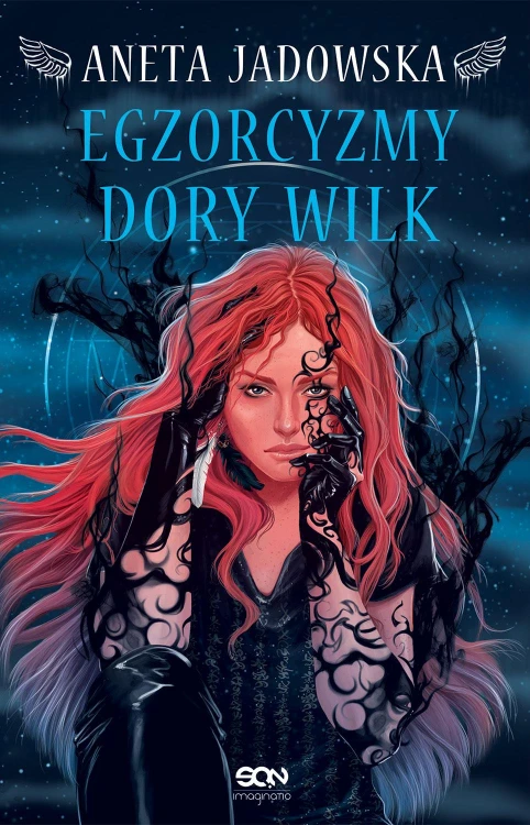 Egzorcyzmy Dory Wilk. Heksalogia o Dorze Wilk...