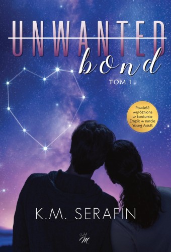 unwanted bond, K.M. Serafin