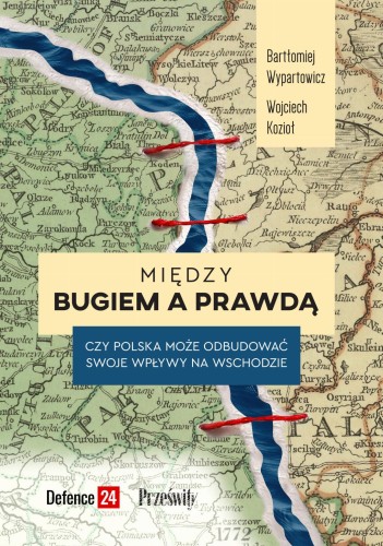 Między Bugiem a prawdą. Czy Polska może...