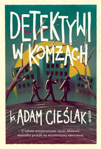 Detektywi w komżach, Adam Cieślak