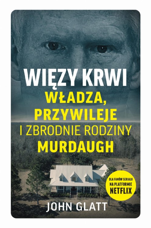 Więzy krwi. Władza, przywileje i zbrodnie...