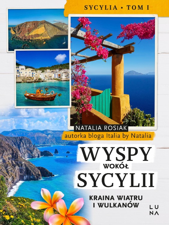 Wyspy wokół Sycylii. Kraina wiatru i wulkanów