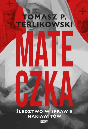 Mateczka. Śledztwo w sprawie mariawitów