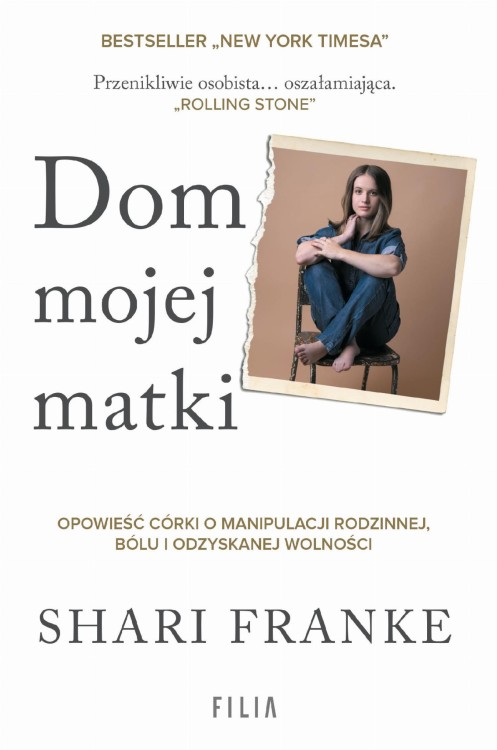 Dom mojej matki. Opowieść córki o rodzinnej...