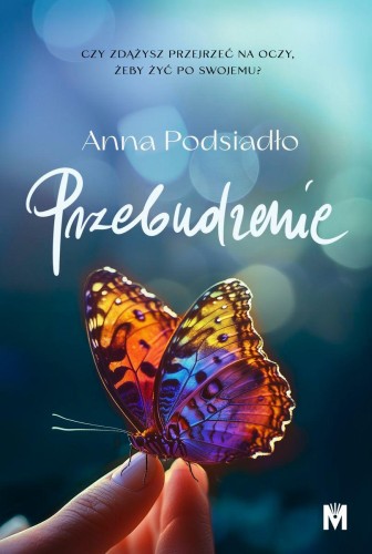 Przebudzenie, Anna Podsiadło