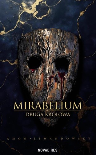Druga królowa. Mirabelium, Amon Lewandowsky