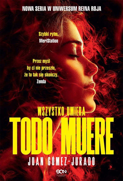 Todo Muere. Wszystko umiera. Todo Arde