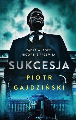 Sukcesja. Rafał Terlecki. Tom 5, Piotr Gajdziński