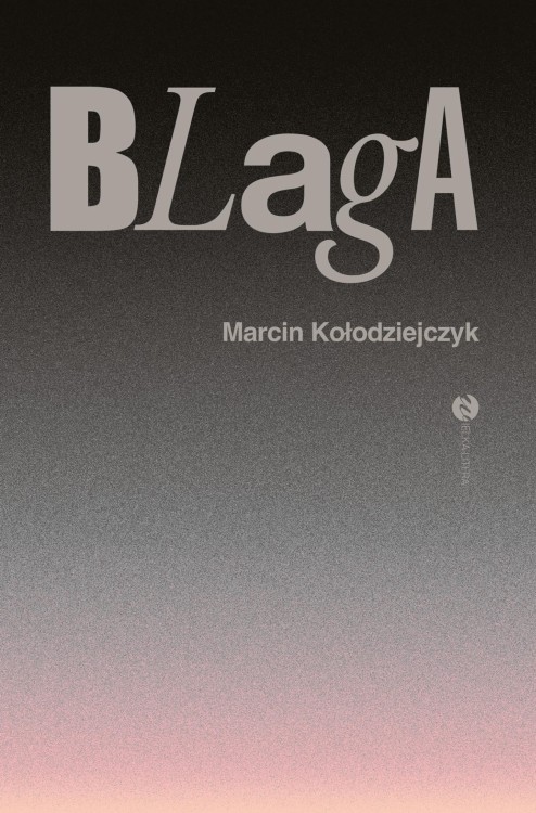 Blaga, Marcin Kołodziejczyk