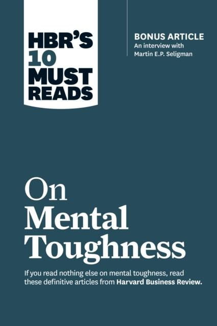 HBR's 10 Must Reads On Mental Toughness wer....
