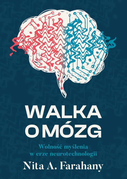 Walka o mózg. Wolność myślenia w erze...