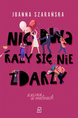 Nic dwa razy się nie zdarzy. Kalina w...