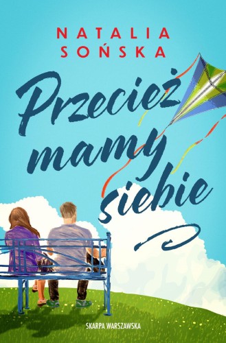 Przecież mamy siebie, Natalia Sońska