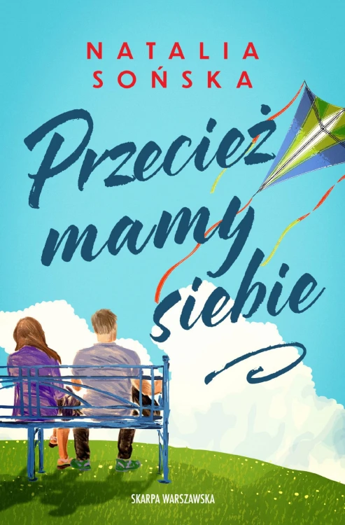 Przecież mamy siebie, Natalia Sońska