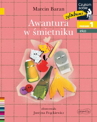 Awantura w śmietniku. Czytam sobie Eko. Poziom 1