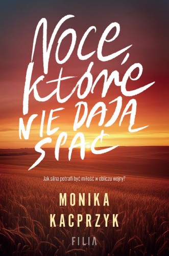 Noce, które nie dają spać, Monika Kacprzyk