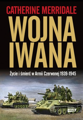 Wojna Iwana wyd. 2025, Catherine Merridale