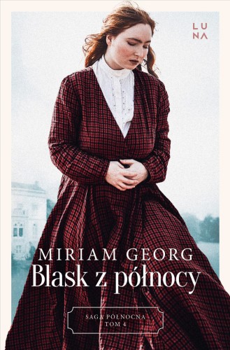 Blask z północy. Saga Północna Tom 4, Miriam Georg