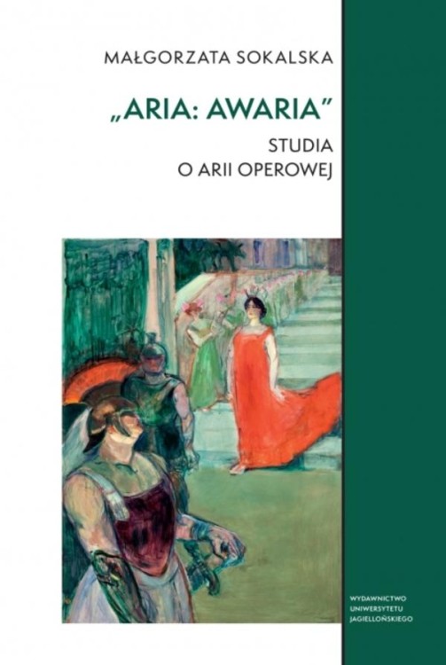 „Aria: awaria”. Studia o arii operowej....