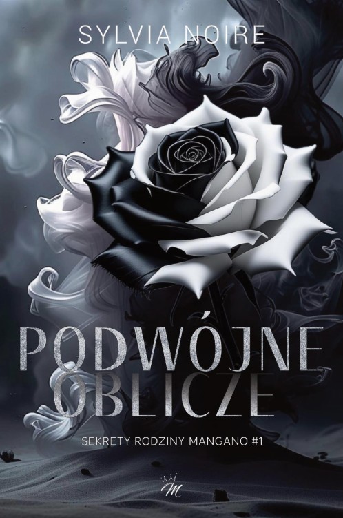 Podwójne oblicze. Sekrety rodziny Mangano. Tom 1