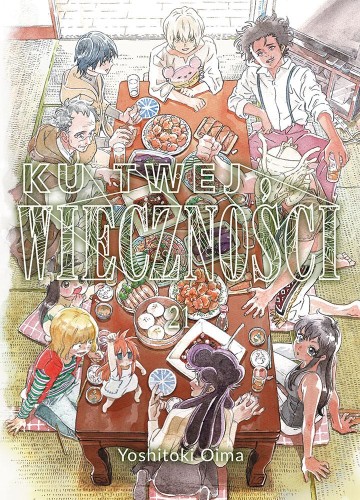 Ku twej wieczności. Tom 21, Yoshitoki Oima
