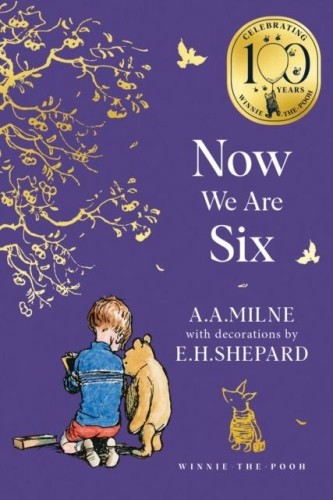 Winnie-the-Pooh. Now We Are Six, A. A. Milne