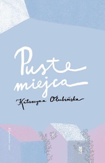 Puste miejsca, Katarzyna Olubińska