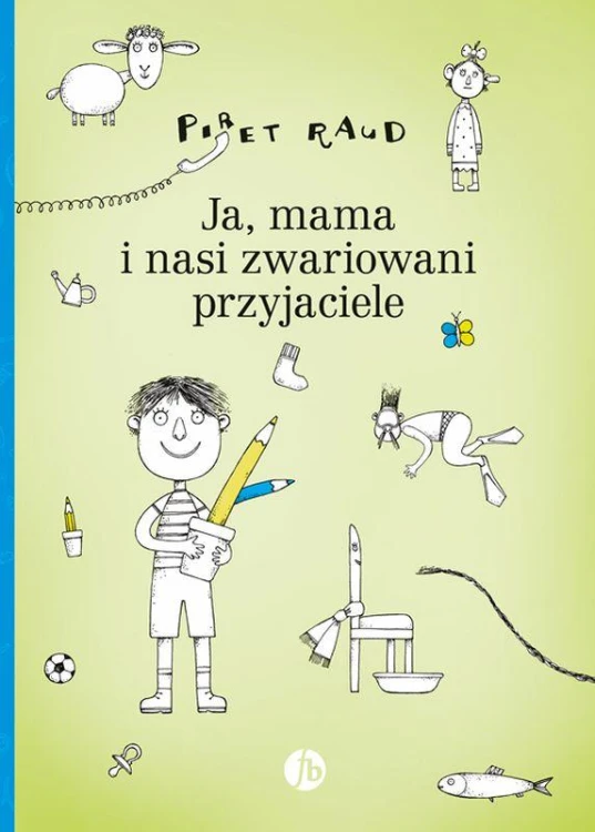 Ja mama i nasi zwariowani przyjaciele, Piret Raud