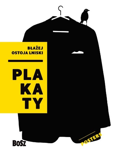 Ostoja lniski plakaty, Błażej Ostoja Lniski
