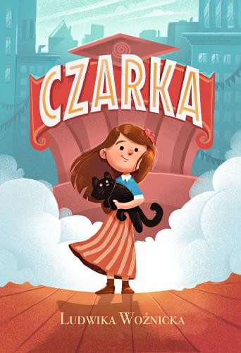 Czarka, Ludwika Woźnicka