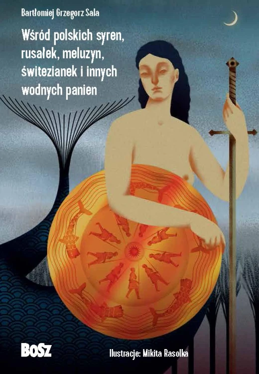 Wśród polskich syren, rusałek, meluzyn,...