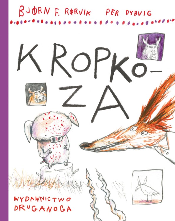 Kropkoza. Lisek i Prosiaczek z niezakręconym...