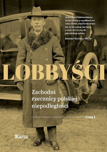 Lobbyści. Zachodni rzecznicy polskiej...