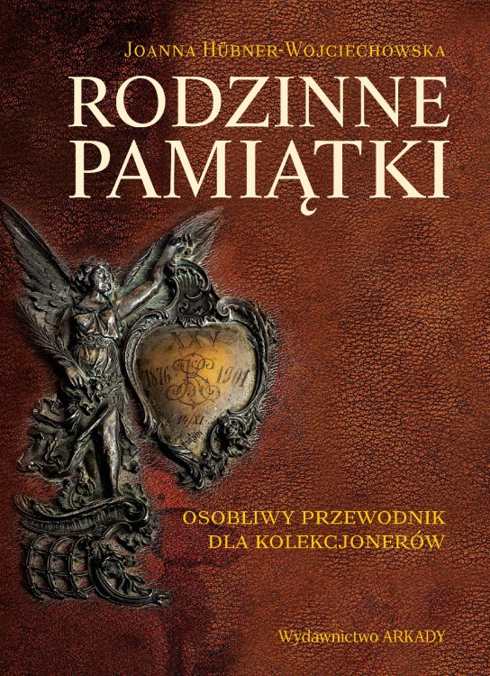 Rodzinne pamiątki. Osobliwy przewodnik dla...