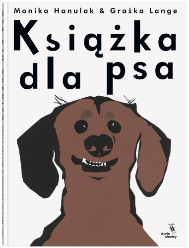 Książka dla psa, Monika Hanulak,Grażka Lange